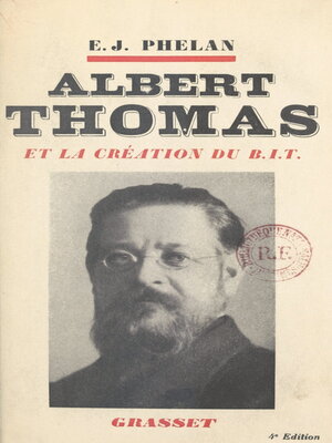 cover image of Albert Thomas et la création du B.I.T.